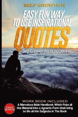 bokomslag Self Growth - 3: Easy Fun Way To Use Inspirational Quotes