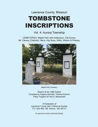bokomslag Lawrence County Missouri Tombstone Inscriptions Vol. 4