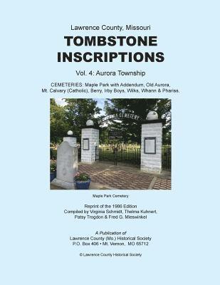 Lawrence County Missouri Tombstone Inscriptions Vol. 4 1