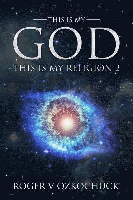 This Is My God This Is My Religion 2 1