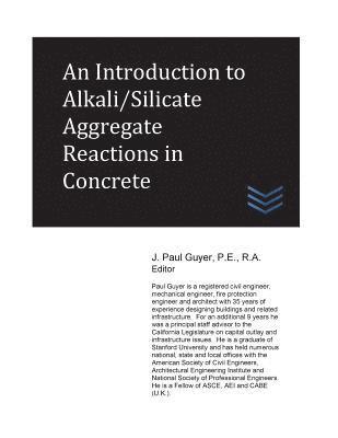 An Introduction to Alkali/Silicate Aggregate Reactions in Concrete 1