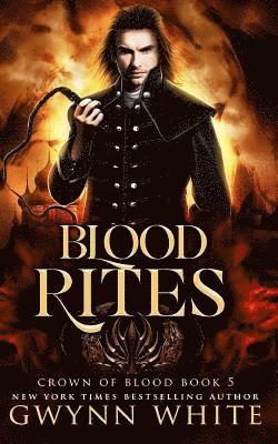 bokomslag Blood Rites: Book Five in the Crown of Blood Series