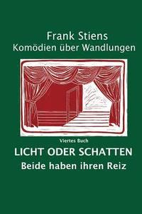 bokomslag Licht oder Schatten: Beide haben ihren Reiz