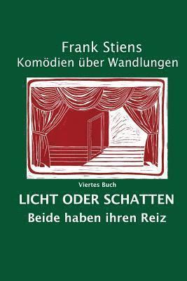 Licht oder Schatten: Beide haben ihren Reiz 1