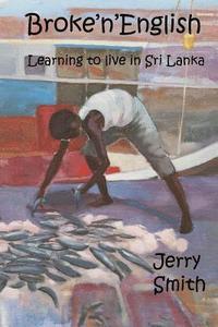 bokomslag Broke'n'English: Learning to live in Sri Lanka