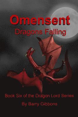 Omensent: Dragons Falling 1