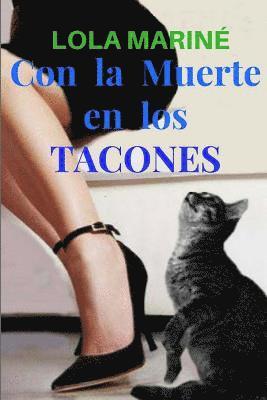 Con la Muerte en los Tacones 1