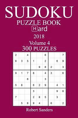 Robert Sanders - 300 Hard Sudoku Puzzle Book - 2018, Häftad