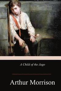 bokomslag A Child of the Jago
