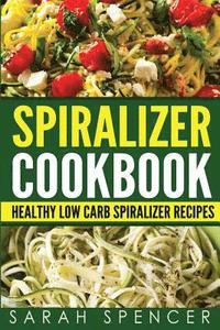 bokomslag Spiralizer Cookbook