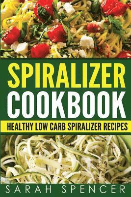 bokomslag Spiralizer Cookbook