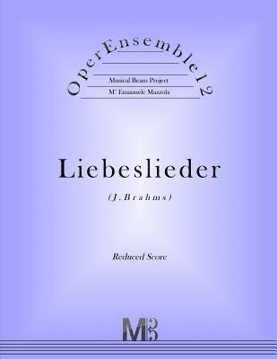 bokomslag OperEnsemble12, Liebeslieder (J.Brahms): Reduced Score