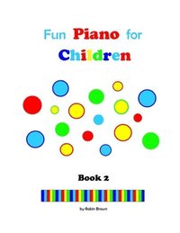 bokomslag Fun Piano for Children: Book 2