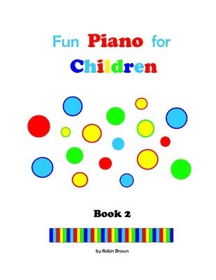 Fun Piano for Children: Book 2 1