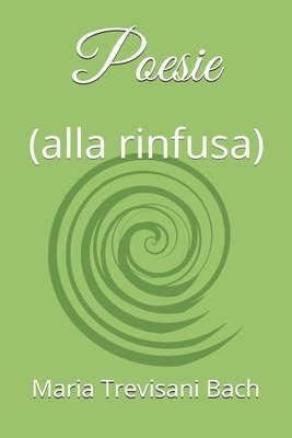 bokomslag Poesie: (alla rinfusa)