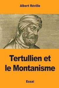 bokomslag Tertullien et le Montanisme