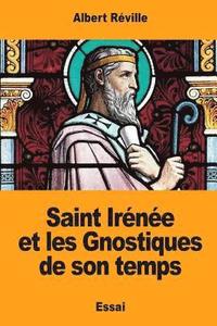 bokomslag Saint Irénée et les Gnostiques de son temps