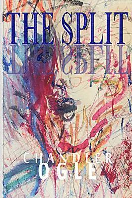 Chandler Ogle - The Split, Häftad