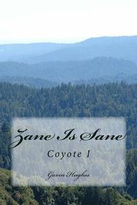 bokomslag Zane Is Sane: Coyote I