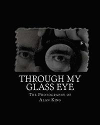 bokomslag Through My Glass Eye