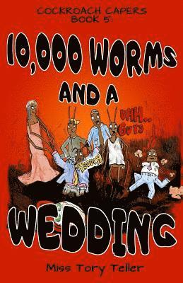 Miss Tory Teller - 10,000 Worms and a Wedding Nz/Uk/Au English, Häftad