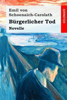 Bürgerlicher Tod: Novelle 1