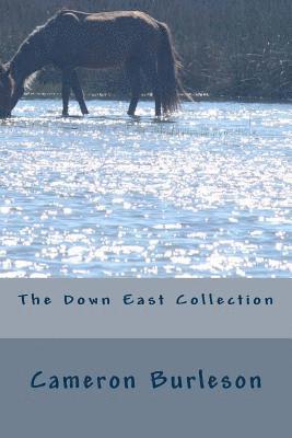 The Down East Collection 1