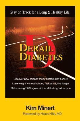 bokomslag Derail Diabetes: Stay on Track for a Long & Healthy Life