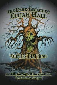 bokomslag The Dark Legacy of Elijah Hall: The Ties That Bind