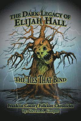 bokomslag The Dark Legacy of Elijah Hall: The Ties That Bind