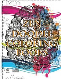 bokomslag Zendoodle Coloring Books: Uplifting Inspirations Stress Reliever Created for Relaxation as well as creative expresstion Coloring Books Doodle Design