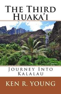bokomslag The Third Huaka'i: Journey Into Kalalau