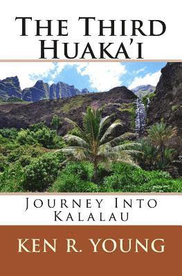 The Third Huaka'i: Journey Into Kalalau 1