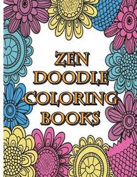 bokomslag Zendoodle Coloring Books: Calming Stress Reliever and Relax Coloring Books Doodle Design