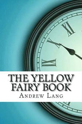 Andrew Lang - The Yellow Fairy Book, Häftad