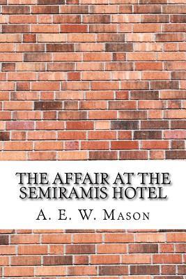 The Affair at the Semiramis Hotel 1