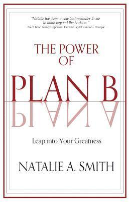 bokomslag The Power of Plan B: Leap Into Your Greatness