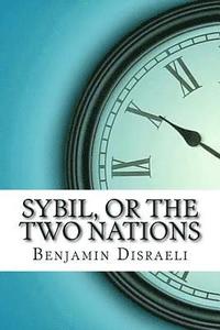 bokomslag Sybil, or The Two Nations