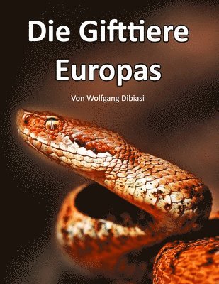 bokomslag Die Gifttiere Europas