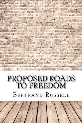 Proposed Roads to Freedom