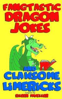 bokomslag Fangtastic Dragon Jokes and Clawsome Limericks (Box Set): Hilarious Dragon-filled Fun