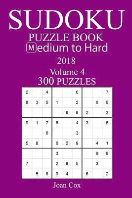 300 Medium to Hard Sudoku Puzzle Book - 2018 1