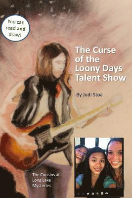 Curse of the Loony Days Talent Show 1