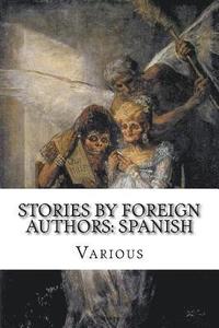 bokomslag Stories by Foreign Authors: Spanish