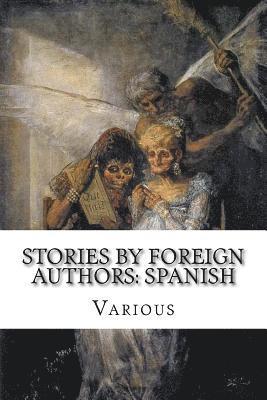 Stories by Foreign Authors: Spanish 1