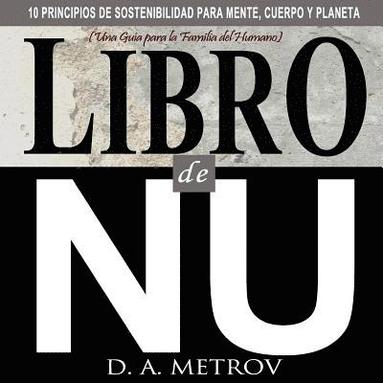 bokomslag Libro de NU: 10 Principios de sostenibilidad para mente, cuerpo y planeta