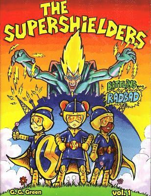 SuperShielders: Battling RadBad 1