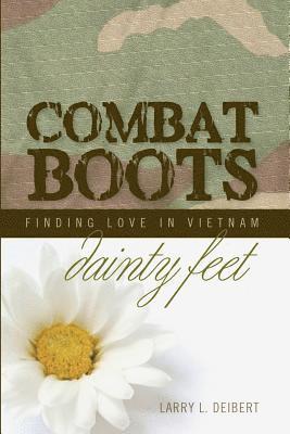 Combat Boots dainty feet Finding Love In Vietnam 1