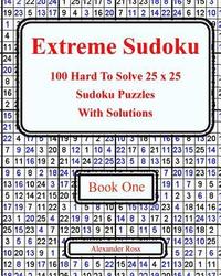 bokomslag Extreme Sudoku: 100 Hard To Solve 25 x 25 Sudoku Puzzles With Solutions Book 1