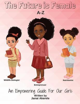 Janai Akerele - The Future is Female ABC, Häftad